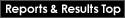 Reports & Results Top